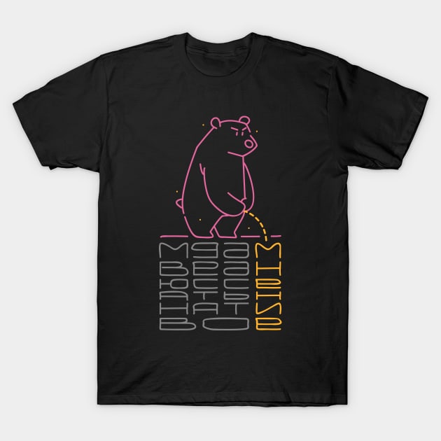 Bear and your opinion T-Shirt by Flyaga